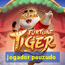 jogador pauzudo